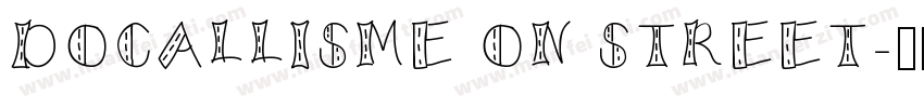 DOCALLISME ON STREET字体转换